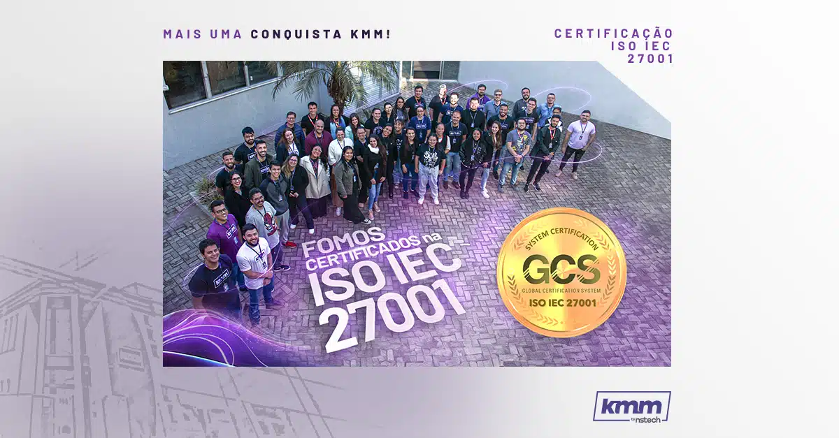 Fomos certificados 100% pela ISO IEC 27001!