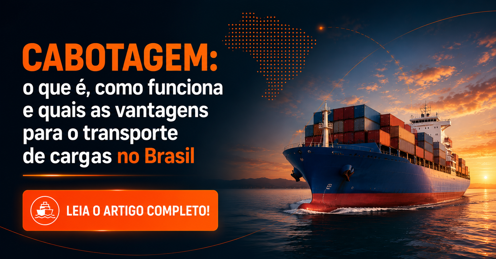 Cabotagem: o que é, como funciona e quais as vantagens para o transporte de cargas no Brasil
